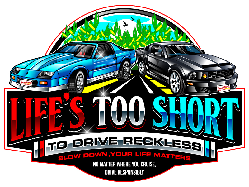 Life's Too Short Too Drive Reckless... car version logo design by Gilate